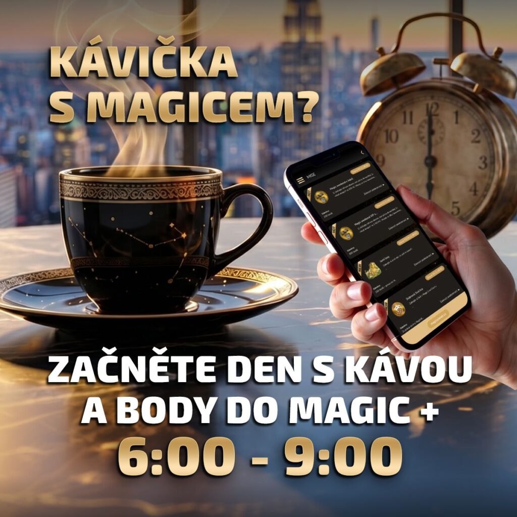 Ranní káva s Magicem? Začněte den s kávou a získejte body do programu Magic +. Od 6:00 do 9:00